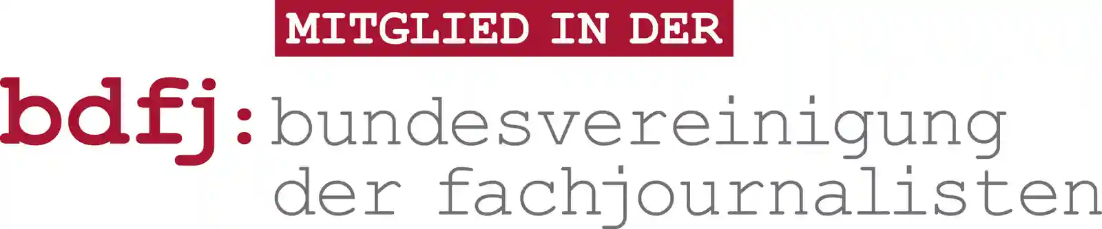 Mitglied in der bdfj: Bundesvereinigung der Fachjournalisten